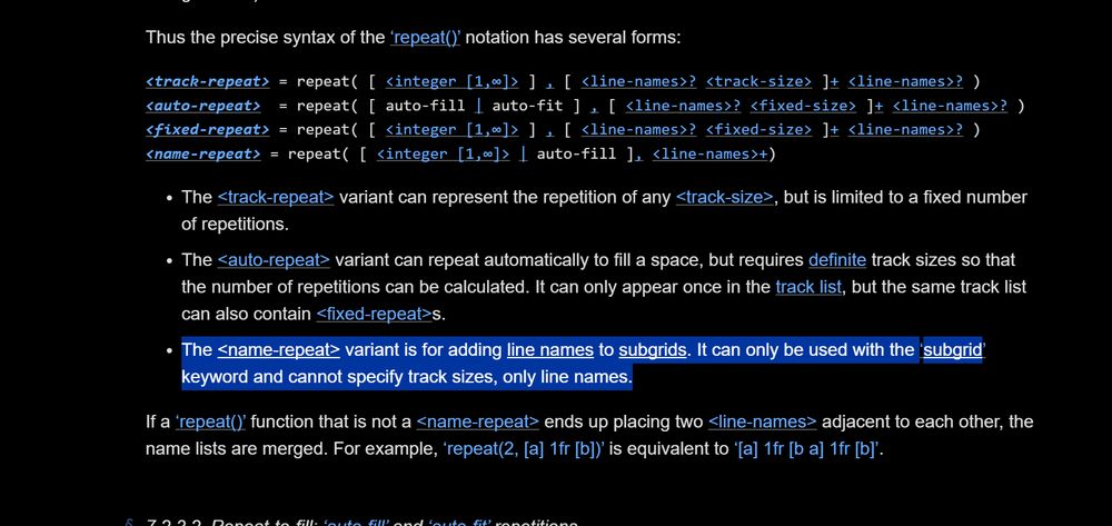 CSS Spec on name-repeat varient for defining grid rows and columns, with the following passage highlighted: The <name-repeat> variant is for adding line names to subgrids. It can only be used with the subgrid keyword and cannot specify track sizes, only line names.