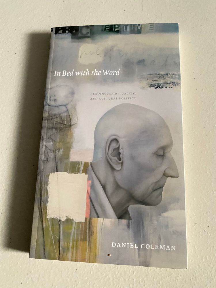 A photo of Daniel Coleman’s _In Bed with the Word_.
