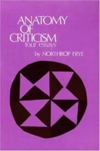 A photo of the cover of Northrop Frye’s _Anatomy of Criticism_.
