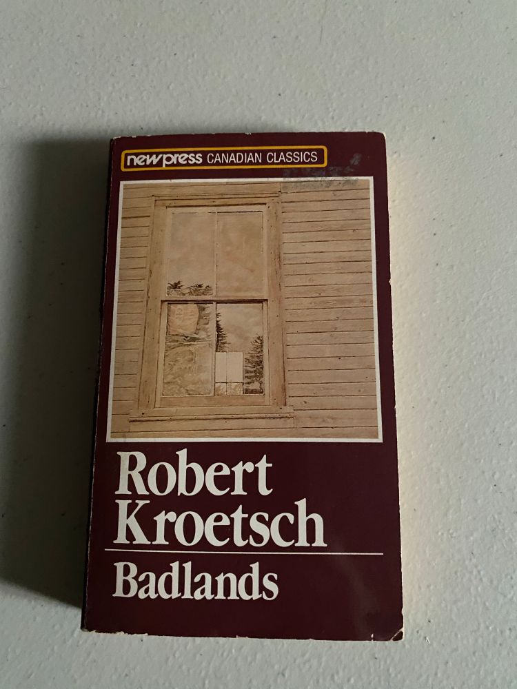 A photo of Robert Kroetsch’s novel _Badlands_.