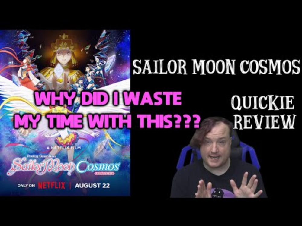 TAANN Quickie Reviews - Sailor Moon Cosmos (2024)