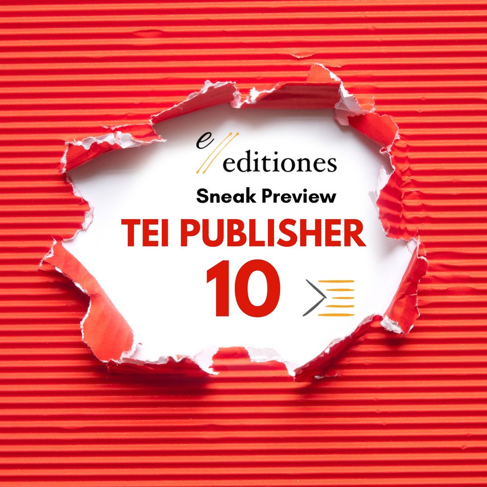 Picture says: sneak preview TEI Publisher 10