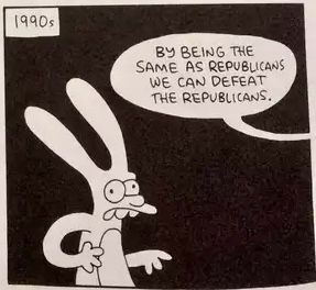 Panel from a 1996 Life In Hell comic by Matt Groening, depicting a befuddled rabbit as someone off panel says “by being the same as republicans we can defeat republicans”