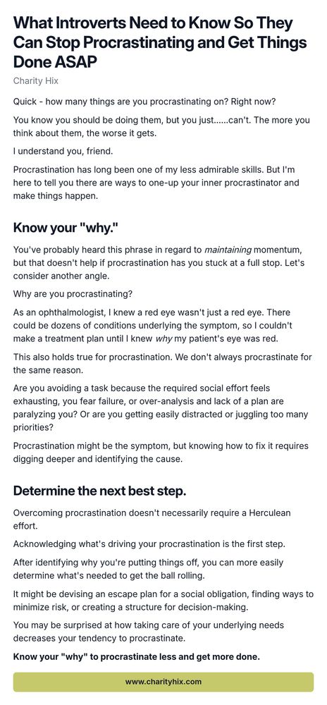 Screenshot essay titled 'What Introverts Need to Know So They Can Stop Procrastinating and Get Things Done ASAP'. The content discusses the common issue of procrastination among introverts and emphasizes understanding the underlying reasons for procrastination, such as social exhaustion, fear of failure, and distractions. The author shares a personal reflection on their struggle with procrastination and suggests determining the 'why' behind one's procrastination to find effective solutions. The essay provides strategies to move forward, including acknowledging what drives procrastination and taking manageable next steps to overcome it.