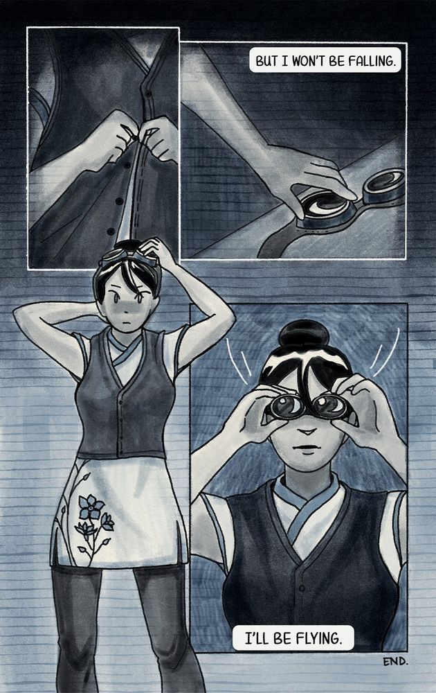 An older girl buttons her vest, and grabs her goggles. "But I won't be falling." Emelia is a teen now.

"I'll be flying" she puts on the goggles.