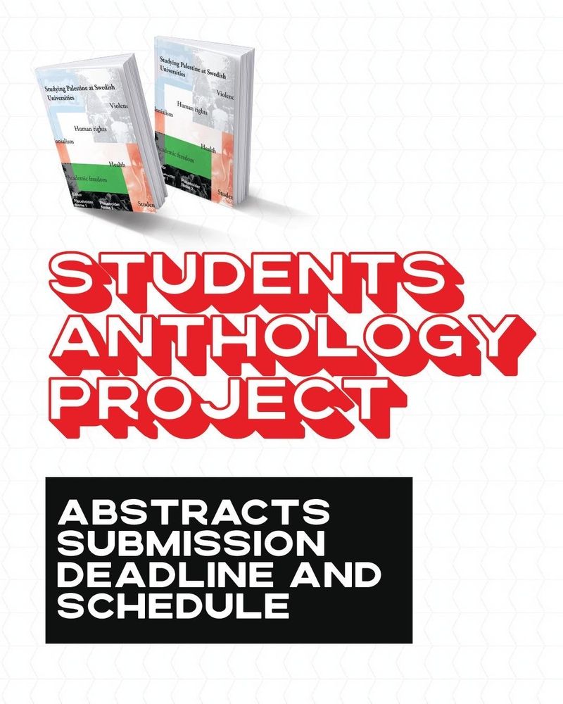Student anthology project. Abstract submission deadline and schedule.