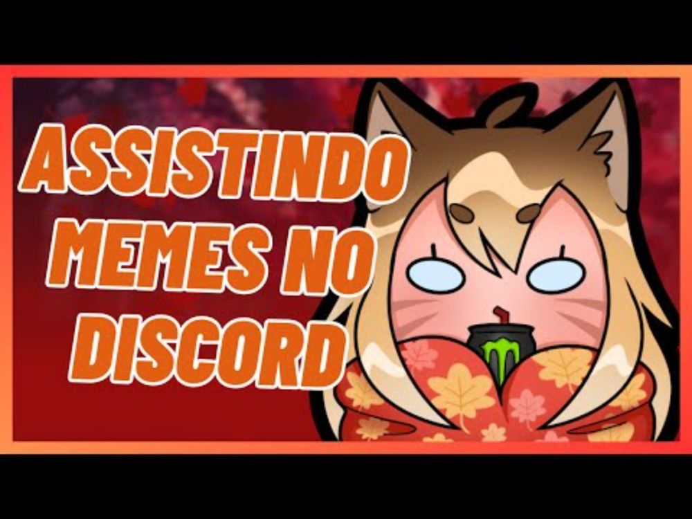 ASSISTINDO MEMES NO DISCORD COM O CHAT