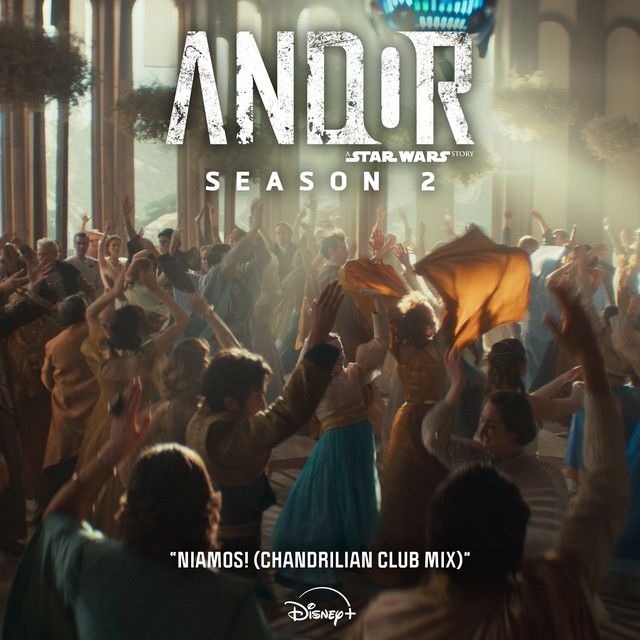 NIAMOS! (Chandrilian Club Mix) - From "Andor (Season 2)"