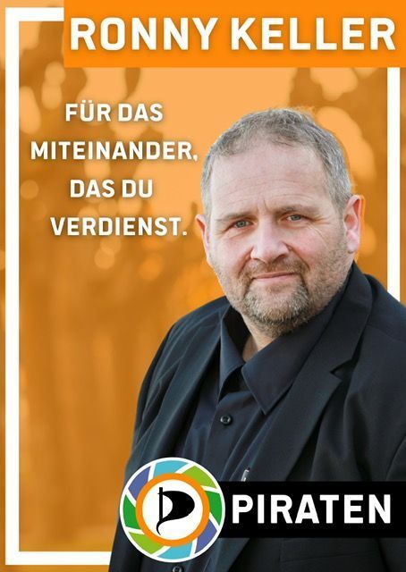 Bildtext: Ronny Keller. Für das Miteinander, das Du verdienst. Piraten. Bild: Foto von Ronny Keller.