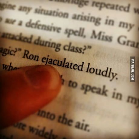 "Ron ejaculated loudly"