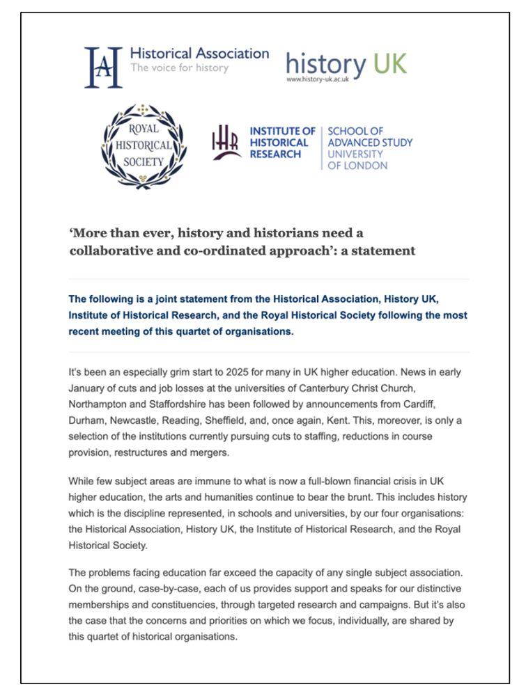 Opening text of a joint statement from the Historical Association, Institute of Historical Research, History UK and Royal Historical Society entitled 'More than ever, history and historians need an collaborative and co-ordinated approach, a statement.' Published on 26 February 2025.