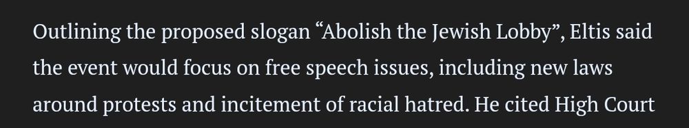 Outlining the proposed slogan “Abolish the Jewish Lobby”, Eltis said the event would focus on free speech issues, including new laws around protests and incitement of racial hatred. 