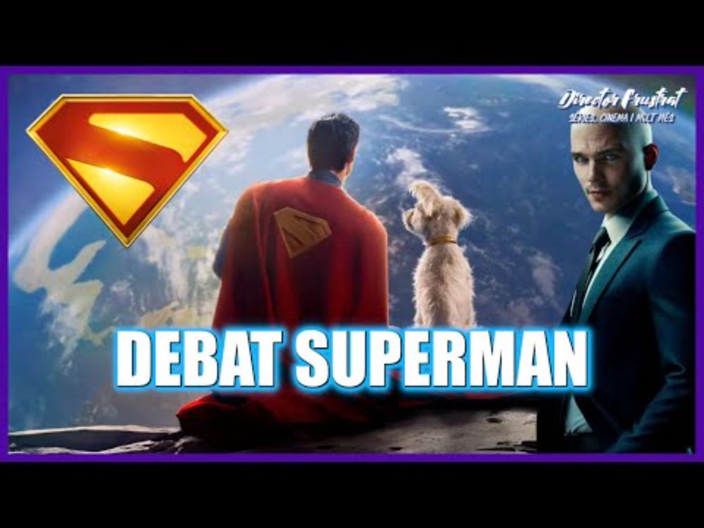 DEBAT SUPERMAN | Directe amb reflexions sobre Superman