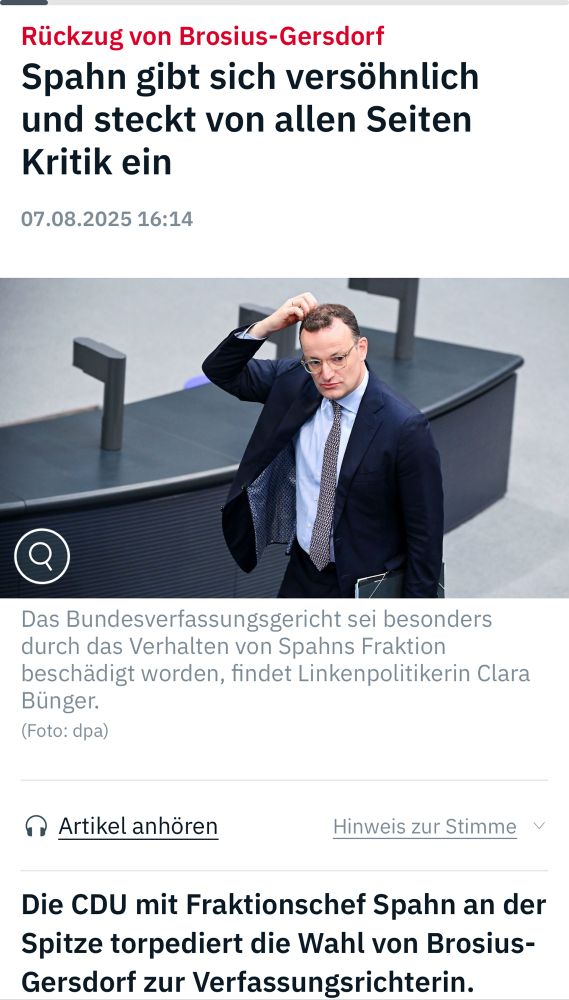 Rückzug von Brosius-Gersdorf
Spahn gibt sich versöhnlich und steckt von allen Seiten
Kritik ein
07.08.2025 16:14
Das Bundesverfassungsgericht sei besonders durch das Verhalten von Spahns Fraktion beschädigt worden, findet Linkenpolitikerin Clara Bünger.
(Foto: dpa)
• Artikel anhören
Hinweis zur Stimme v
Die CDU mit Fraktionschef Spahn an der Spitze torpediert die Wahl von Brosius-Gersdorf zur Verfassungsrichterin. Ntv.de 🖖