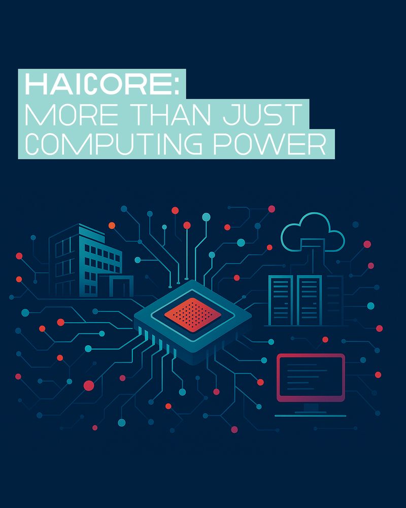 Graphic with illustration and text: The image features a dark blue background with a central microchip illustration connected by circuit lines to icons of a building, cloud, server racks, and a computer screen. In the upper left corner, white sans-serif text appears in a turquoise box, reading “HAICORE: MORE THAN JUST COMPUTING POWER” in all caps.