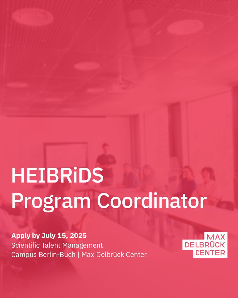 Graphic with image and text: The background image is blurred. It shows a seminar room with people seated around tables and one person standing near a screen. The image is heavily overlaid with a translucent red filter. White, bold sans-serif text is centered over the image. The main heading reads “HEIBRiDS Program Coordinator” in large text. Below it, smaller text states “Apply by July 15, 2025” followed by “Scientific Talent Management” and “Campus Berlin-Buch | Max Delbrück Center.” In the lower right corner is a white logo reading “MAX DELBRÜCK CENTER.”