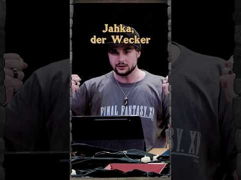 Jahka, der Wecker⏰