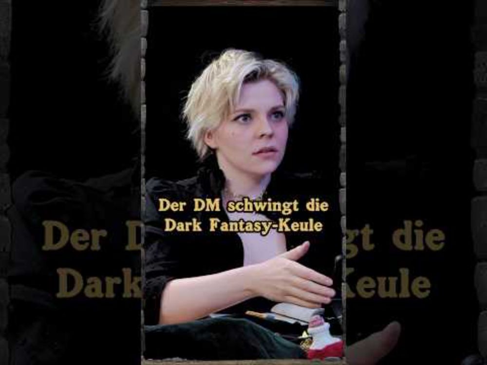 Der DM schwingt die Dark Fantasy-Keule🥰