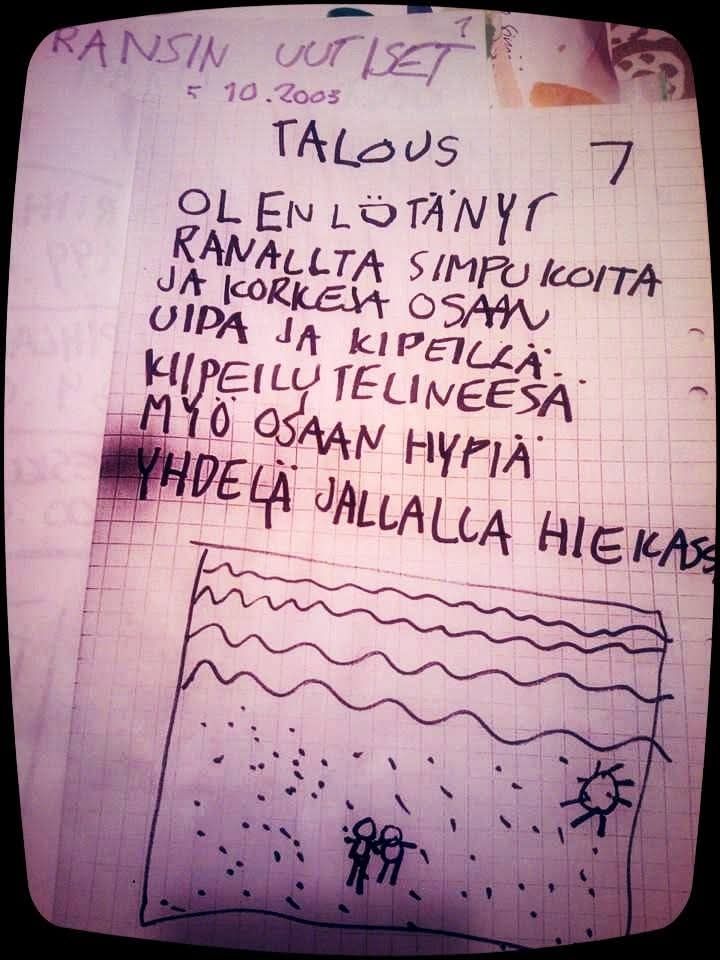 Lehden taloussivu: "Olen löytänyt ranallta simpukoita ja korkeja Osaan uida ja kipeillä kiipeilytelineesä Myö osaan hypiä yhdellä jallalla hiekassa"