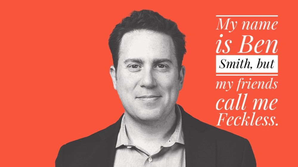Ben Smith aka Feckless 