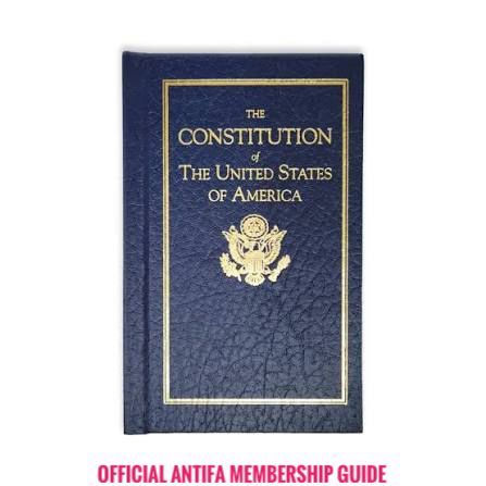 US Constitution is the official anti-fa membership  guide