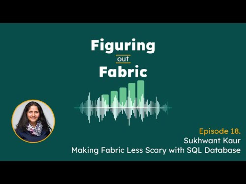 Ep. 18 - SQL Database in Microsoft Fabric
