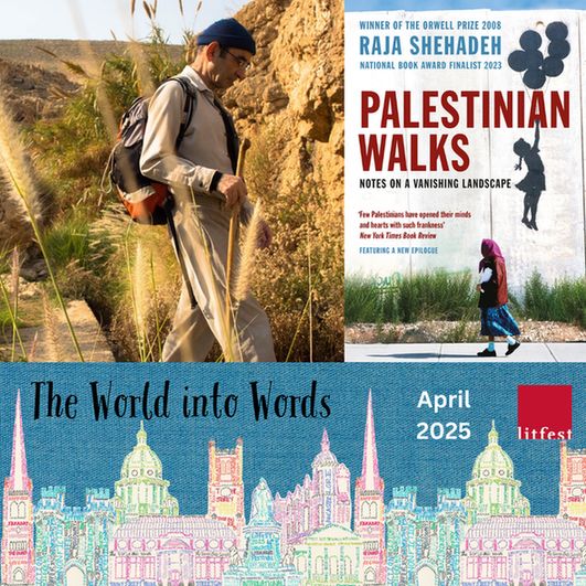 On the left, an author photo of Rajah. On the right, the book cover for PALESTINIAN WALKS. Below, the cover art for the Litfest 2025 programme.