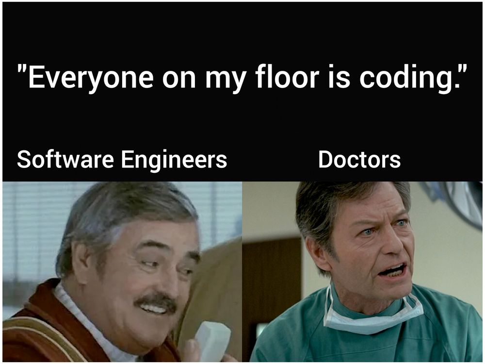 Text: "Everyone on my floor is coding," beneath a picture of Mr. Scott from Star Trek captioned "Software Engineers," and a picture of Dr. McCoy from Star Trek captioned "Doctors."
