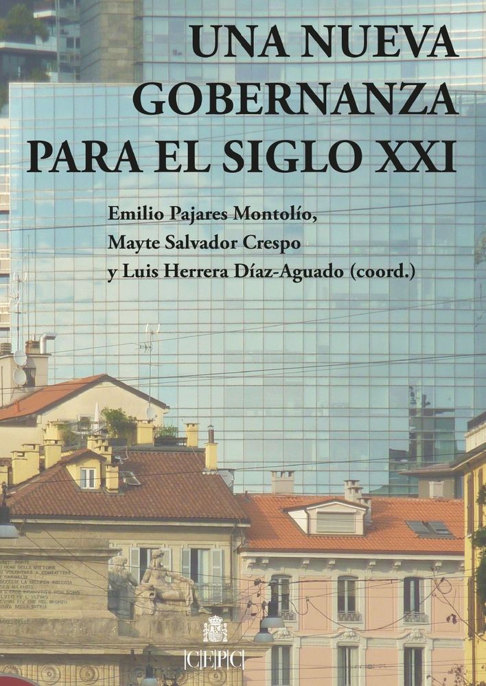 Nuevo libro del CEPC
Una nueva gobernanza para el siglo XXI, coordinado por Emilio Pajares Montolío, Mayte Salvador Crespo y Luis Herrera Díaz-Aguado
Presentación
Magdalena Valerio Cordero
Presentación
Yolanda Gómez Sánchez
Introducción
Luis Herrera Díaz-Aguado, Mayte Salvador Crespo y Emilio Pajares Montolío
ARQUITECTURA INSTITUCIONAL
El funcionamiento de la democracia en España: problemas de consenso y gobernabilidad
Alberto Penadés de la Cruz
Democracia e instituciones representativas. Una mirada al caso español en los albores del siglo xxi
Irene Delgado Sotillos
Arquitectura institucional. Reflexiones desde una perspectiva constitucional
Ana Carmona Contreras
Tribunal Constitucional y Poder Judicial, hacia un replanteamiento de sus respectivas funciones
Maribel González Pascual
La reubicación de la independencia judicial, o de cómo hacer política desde la indemnidad democrática
Francisco Caamaño Domínguez
La función de control y su desempeño por el Consejo de Estado
Leopoldo Calvo-Sotelo Ibáñez-Martín
Algunas consideraciones sobre el Defensor del Pueblo
Andrés Jiménez Rodríguez
El Tribunal de Cuentas ante los desafíos del siglo xxi para el control externo de los fondos públicos
Mª Dolores Genaro Moya
GOBERNANZA MULTINIVEL
La reforma federal del sistema autonómico: ¿la cuadratura del círculo o un triángulo virtuoso?
Alberto López Basaguren
El modelo territorial español: diseño, problemas actuales de articulación y condiciones de una posible reforma
César Colino
La articulación de la gobernanza autonómica: financiación y relaciones intergubernamentales
Sandra León Alfonso
La «obligada» articulación de la gobernanza autonómica en materia de ayudas y subvenciones
Tomás de la Quadra-Salcedo Janini
Gobernanza y globalización a través del prisma de la integración europea: los grandes retos de un mundo global e interconectado
Juan F. López Aguilar