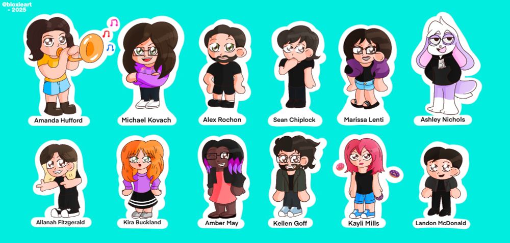 Chibi drawings of Amanda Hufford, Michael Kovach, Alex Rochon, Sean Chiplock, Marissa Lenti, Ashley Nichols, Allanah Fitzgerald, Kira Buckland, Amber May, Kayli Mills, and Landon McDonald