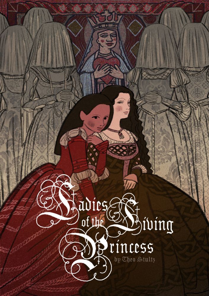 cover for Ladies of the Living Princess. two seated women holding hands in front, with grey, veiled women standing behind them, and in the very back a (sort of 15th c style) beaded portrait of a woman with a crown