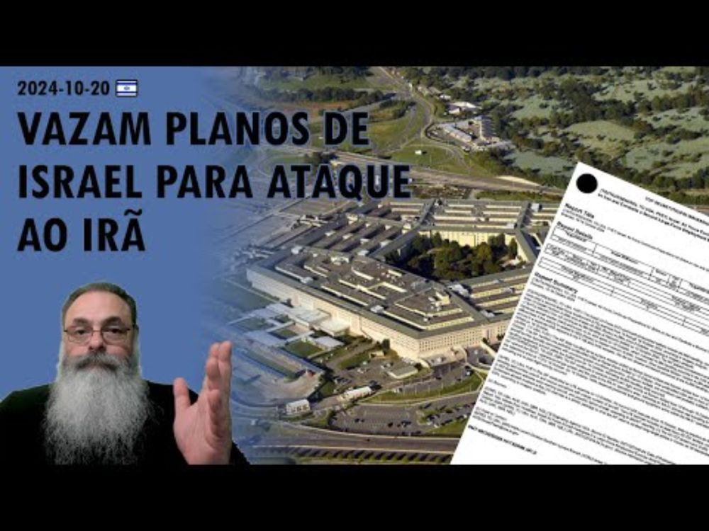 #Israel 2024-10-20: PLANOS de ISRAEL para ATAQUE ao IRÃ vazam no PENTAGONO em VAZAMENTO CRÍTICO