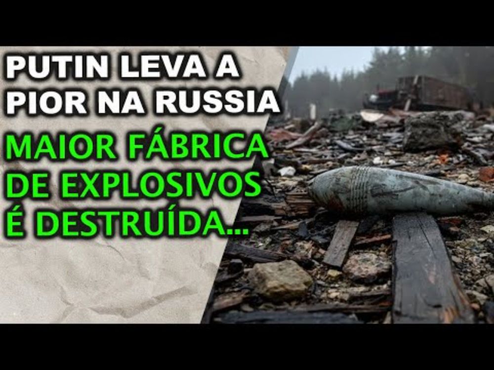 ATUALIZAÇÃO: Maior fábrica de explosivos da Rússia destruída em ataque!