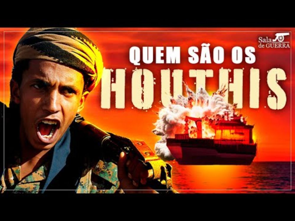 Quem realmente são os HOUTHIS?