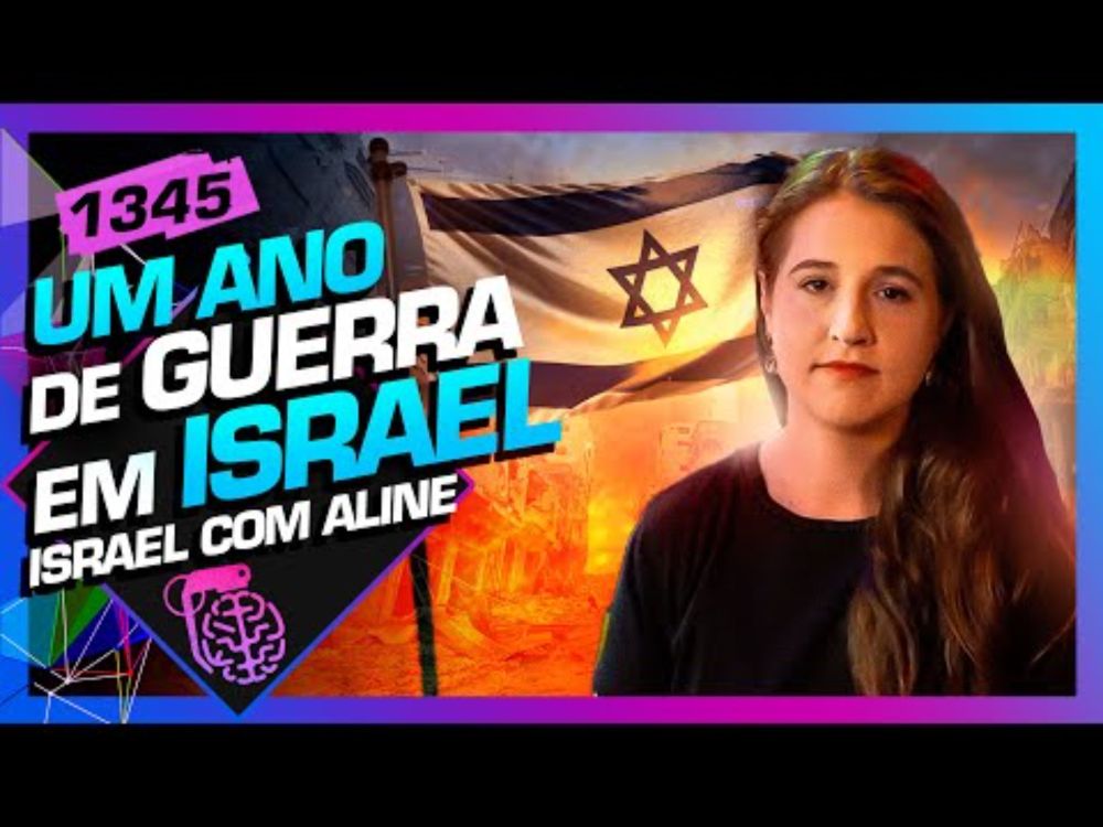 UM ANO DE CONFLITO EM ISRAEL: ALINE SZEWKIES - Inteligência Ltda. Podcast #1345