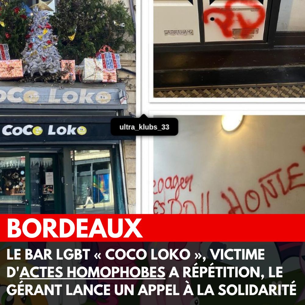 🏳️‍🌈🇫🇷 Homophobie à Bordeaux : Le Bar Coco Loko Visé 🇫🇷🏳️‍🌈