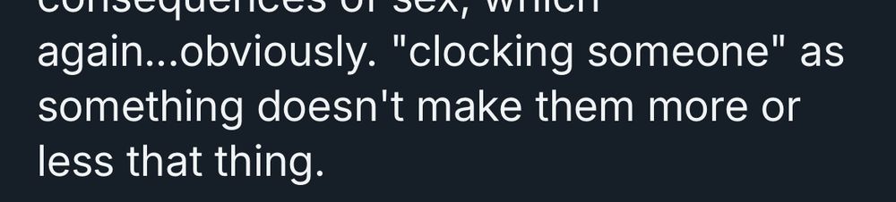 "clocking someone" as something doesn't make them more or less that thing.