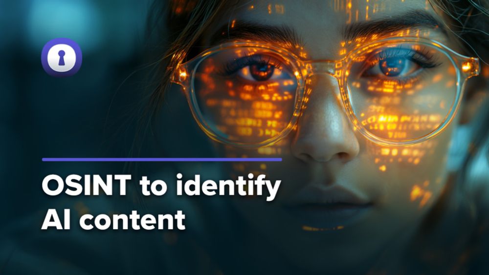 Using OSINT to identify AI-generated content