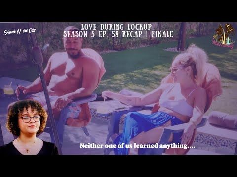 Love During Lockup Season 5 Ep. 58 Recap | Revenge Served Poolside | #loveafterlockup #wetv