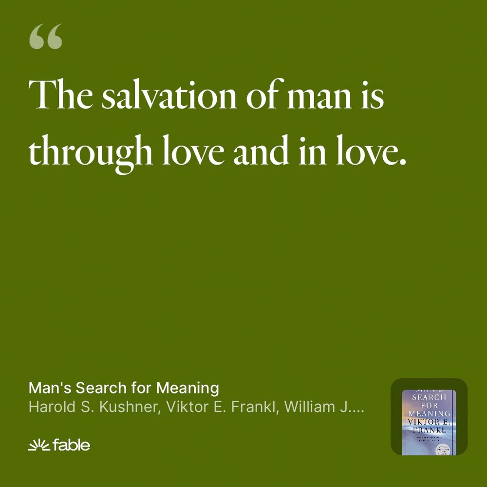 The salvation of man is through love and in love.
