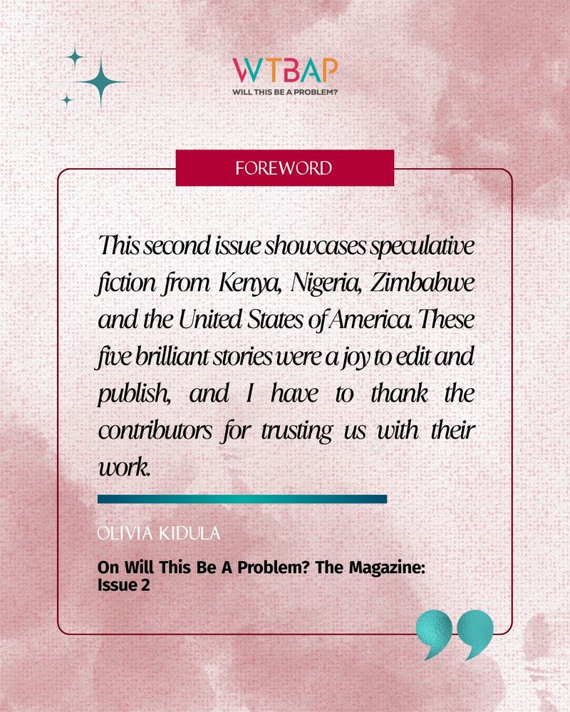Foreword from Olivia on Issue 2 of WTBAP? The Magazine 