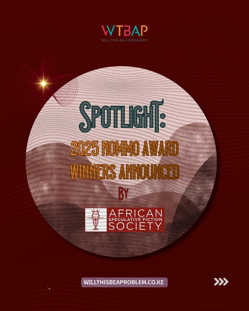 A promotional graphic set in a dark brown background with wavy line patterns. At the centre, inside a circular frame, bold text reads “Spotlight: 2025 Nommo Award Winners Announced.” The WTBAP logo appears at the top, the African Speculative Fiction Society logo appears in the centre, and a website link is placed at the bottom. The overall design highlights a spotlight theme.