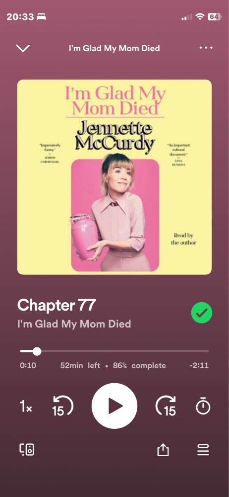 Screenshot of Spotify audiobook screen showing progress made through Jeanette McCurdy’s I’m Glad my Mom Died