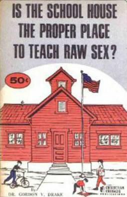 Pamphlet with a school pictured with the title “Is the school house the proper place to teach raw sex?”