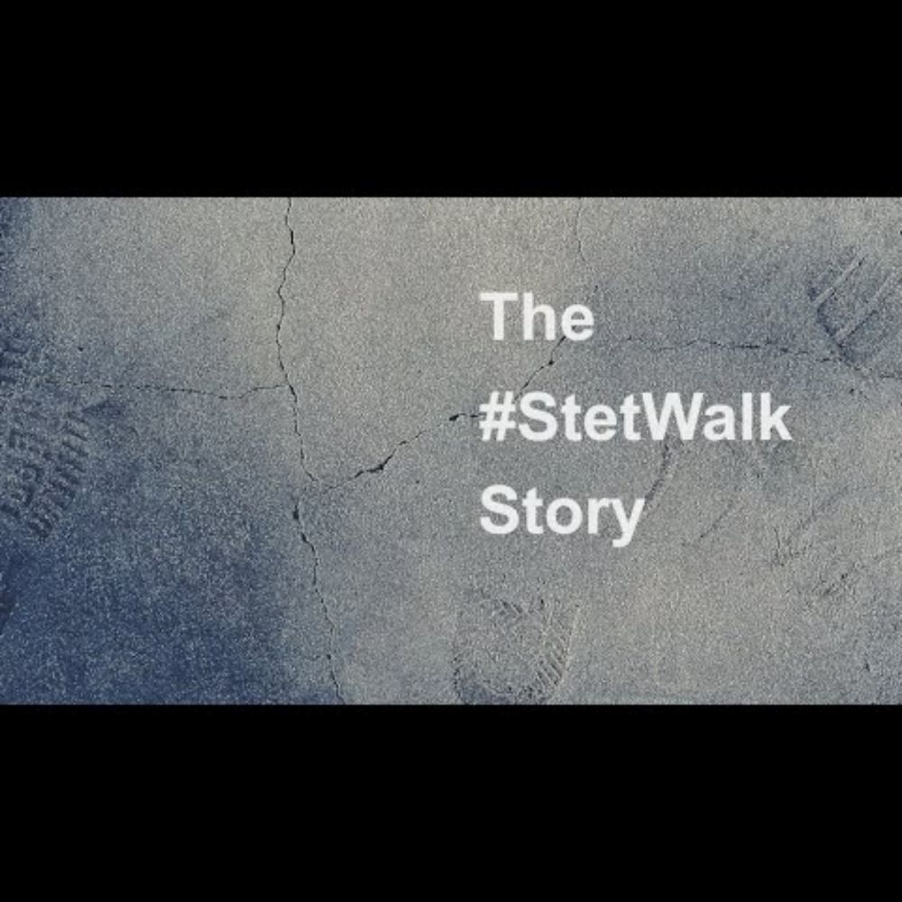 The #StetWalk Story