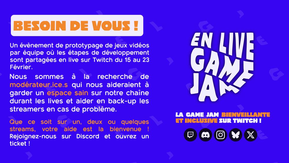 Nous avons besoin de vous !
Nous sommes à la recherche de modérateur.ice.s qui nous aideraient à garder un espace sain sur notre chaîne durant les lives et aider en back-up les streamers en cas de problème. Que ce soit sur un, deux ou quelques streams, votre aide est la bienvenue !  Rejoignez-nous sur Discord et ouvrez un ticket !

Rappel de l'évènement : Un évènement de prototypage de jeux vidéos par équipe où les étapes de développement sont partagées en live sur Twitch du 15 au 23 Février.