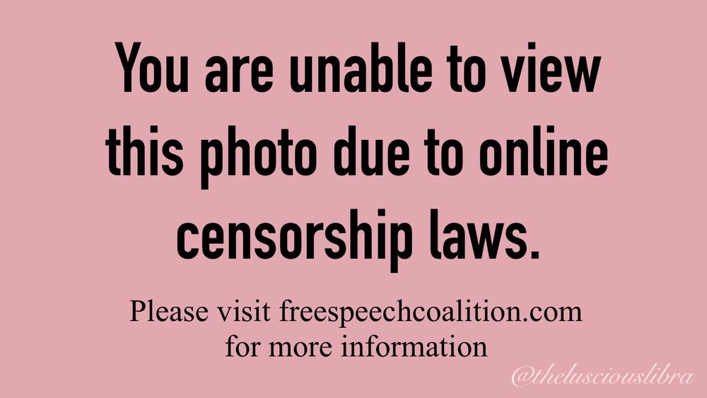 Pink background with black lettering that reads “You are unable to view this photo due to online censorship laws.
Please visit freespeechcoalition.com
for more information”