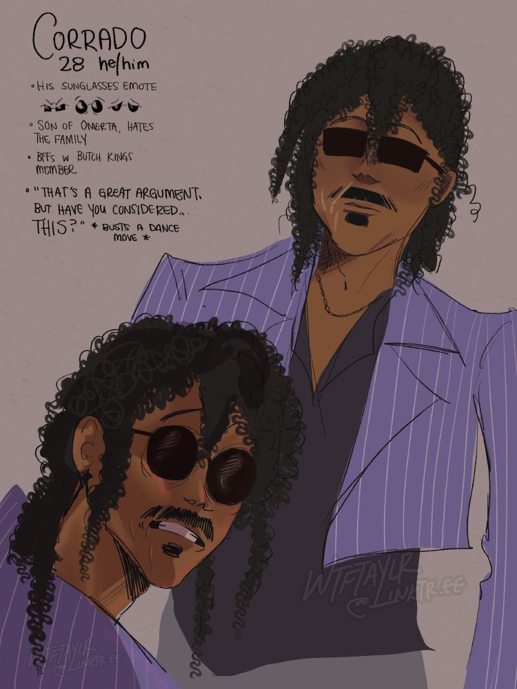 Corrado, 28, he/him  |  - His sunglasses emote.  |  - Son of [an] Omerta, hates the Family  |  - BFFs with Butch Kings Member [WIP OC]  |  - "That's a great argument. But have you considered THIS?" *busts a dance move*