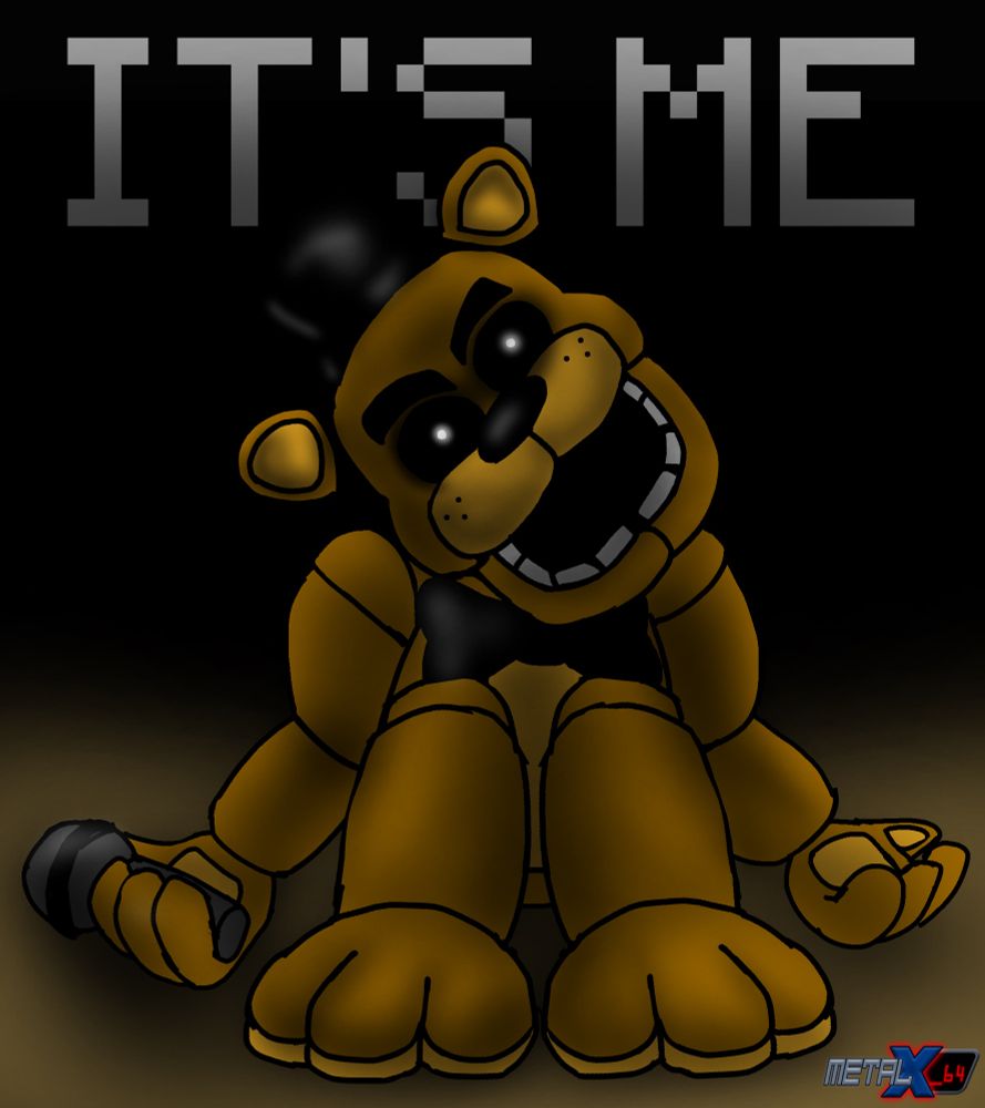 Golden Freddy with a fading text saying "IT'S ME"
