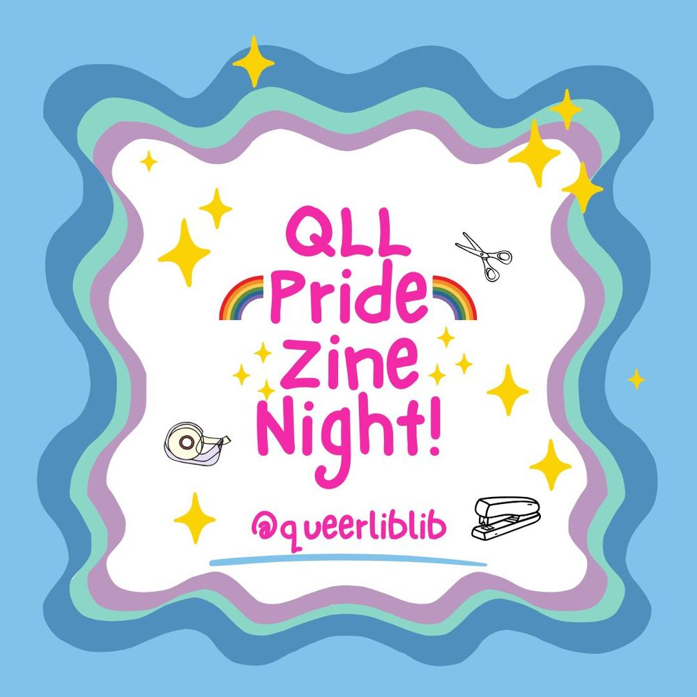 Light blue background with dark blue, light green, and dark purple circular swirls around hot pink text that says "QLL Pride Zine Night"